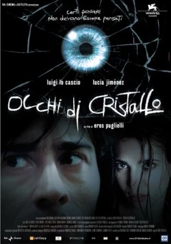 Хрустальные глаза / Occhi di cristallo (2004)