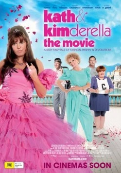 Кэт и Кимдерелла / Kath & Kimderella (2012)