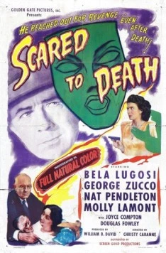 Испуганный смертью / Scared to Death (1946)