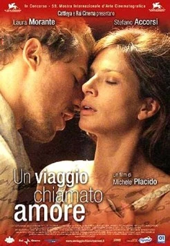 Путешествие под названием любовь / Un viaggio chiamato amore (2002)