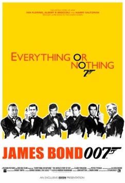 Все или ничего: Неизвестная история агента 007 (2012)