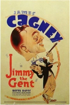Джентльмен Джимми / Jimmy the Gent (1934)