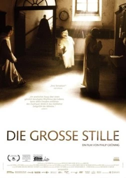 Великое безмолвие / Die Große Stille (2005)