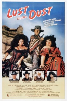 Страсть в пыли / Lust in the Dust (1984)