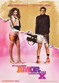 Не зови это любовью, зови порно / No lo llames amor... llámalo X (2011)