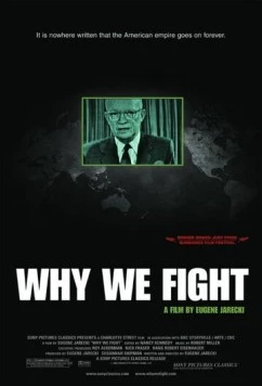За что мы сражаемся / Why We Fight (2005)
