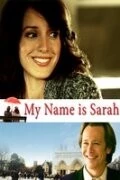 Меня зовут Сара / My Name Is Sarah (2007)