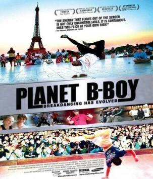 Планета би-боев / Planet B-Boy (2007)