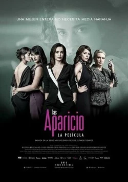 Апарисио / Las Aparicio (2015)