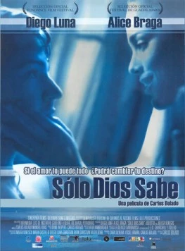 Знает только Бог / Sólo Dios sabe (2006)