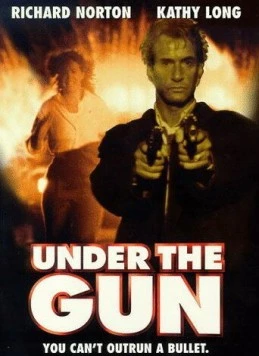 Под прицелом / Under the Gun (1995)