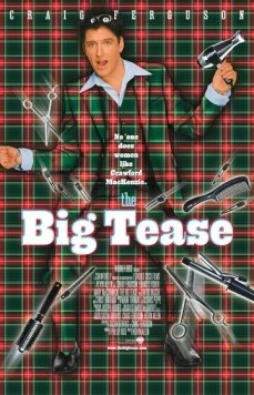 Большая стрижка / The Big Tease (1999)