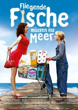 Летучие рыбы должны плавать в море / Fliegende Fische müssen ins Meer (2011)