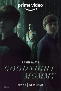 Спокойной ночи, мамочка / Goodnight Mommy U.S. (2022)