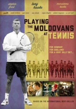 Теннис с молдаванами / Playing the Moldovans at Tennis (2012)