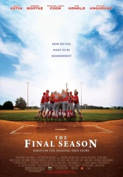 Последний сезон / The Final Season (2007)