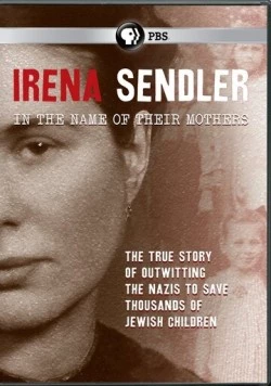 Ирена Сендлер: Во имя матерей / Irena Sendler: In the Name of Their Mothers (2011)