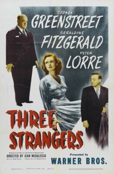 Три незнакомца / Three Strangers (1946)