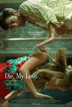 Умри, моя любовь / Die My Love (2025)