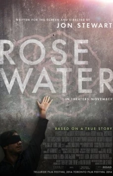 Розовая вода / Rosewater (2014)