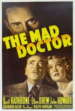 Безумный доктор / The Mad Doctor (1940)