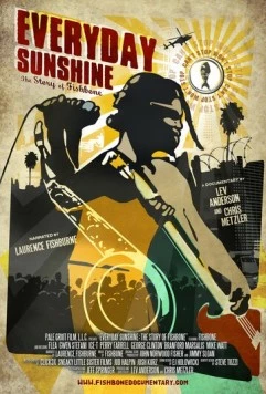 Каждый день солнечный: История Фишбоуна / Everyday Sunshine: The Story of Fishbone (2010)