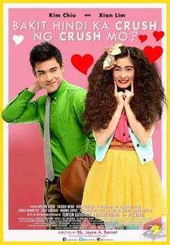 Почему предмет твоего обожания к тебе равнодушен? / Bakit hindi ka crush ng crush mo? (2013)
