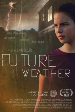 Глобальное потепление / Future Weather (2012)