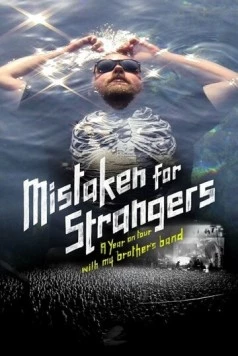 Принятые за незнакомцев / Mistaken for Strangers (2013)