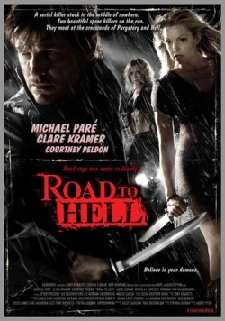 Путь в преисподнюю / Road to Hell (2008)