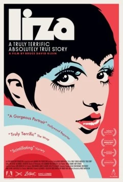 Лайза Миннелли: Невероятная, но правдивая история / Liza: A Truly Terrific Absolutely True Story (2024)