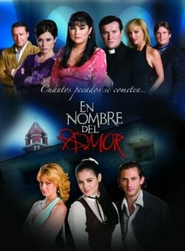 Во имя любви / En nombre del amor (2008)
