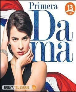 Первая леди / Primera Dama (2010)