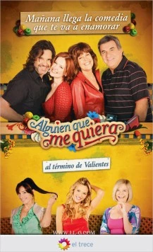 Тот, кто меня любит / Alguien que me quiera (2010)
