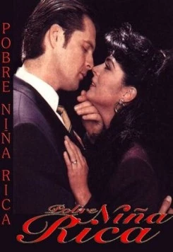 Бедная богатая девочка / Pobre niña rica (1995)