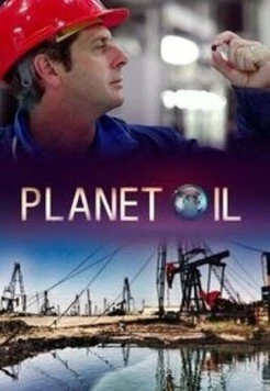 Нефтяная планета / Planet Oil (2015)