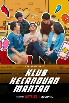 Клуб «Забыть бывших» / Klub Kecanduan Mantan (2023)