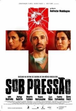 Под давлением / Sob Pressão (2016)