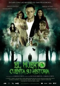 История, рассказанная покойником / El Muerto Cuenta su Historia (2016)
