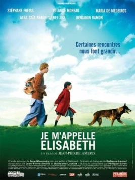 Меня зовут Элизабет / Je m'appelle Elisabeth (2006)