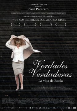 Истинная правда, жизнь Эстеллы / Verdades verdaderas, la vida de Estela (2011)