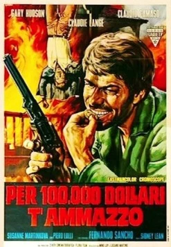 100 тысяч долларов за убийство / Per 100.000 dollari t'ammazzo (1968)