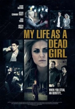 Моя жизнь в роли мертвячки / My Life as a Dead Girl (2015)