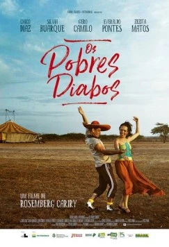 Бедные дьяволята / Os Pobres Diabos (2013)