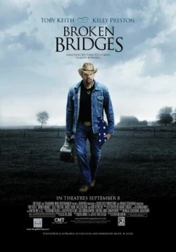 Разрушенные мосты / Broken Bridges (2006)