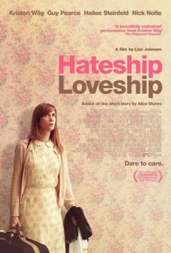 От ненависти до любви / Hateship, Friendship, Courtship, Loveship, Marriage (2013)