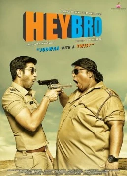 Беспечные близнецы / Hey Bro (2015)