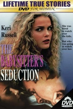 Соблазнение няни / The Babysitter's Seduction (1996)