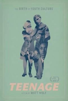 Тинейдж / Teenage (2013)