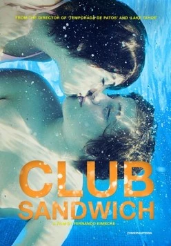 Клуб «Сэндвич» / Club sándwich (2013)